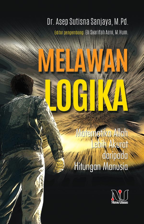 MELAWAN LOGIKA: MATEMATIKA ALLAH LEBIH AKURAT DARIPADA HITUNGAN MANUSIA