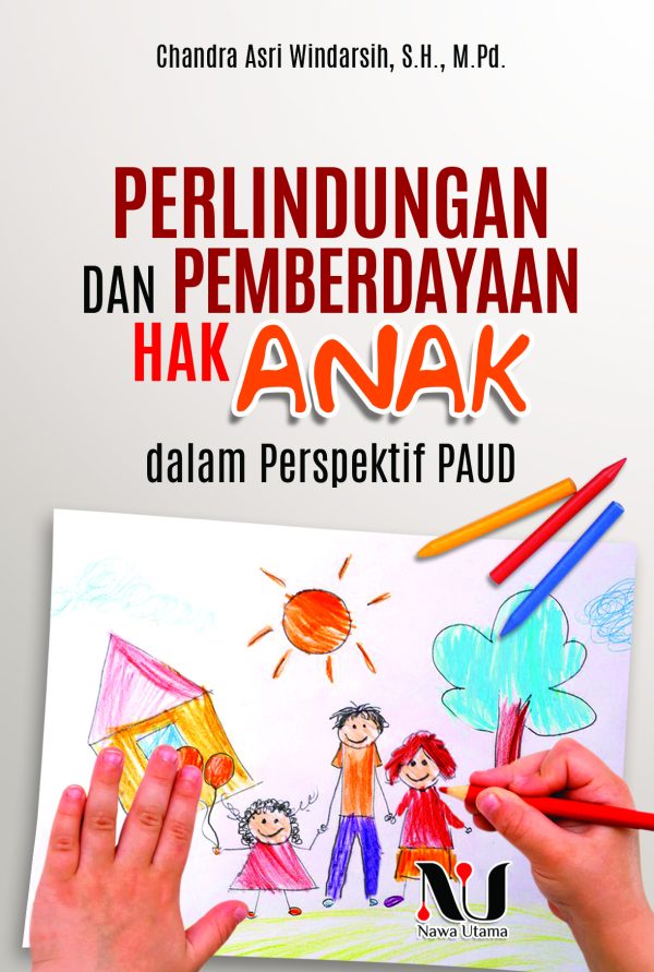 PERLINDUNGAN & PEMBERDAYAAN HAK ANAK DALAM PERSPEKTIF PAUD