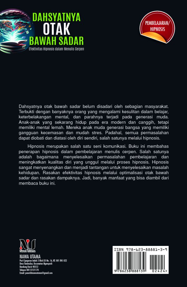 DAHSYATNYA OTAK BAWAH SADAR: Efektivitas Hipnosis dalam Menulis Cerpen - Image 2