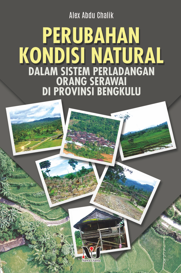 Perubahan Kondisi Natural Dalam Sistem Perladangan