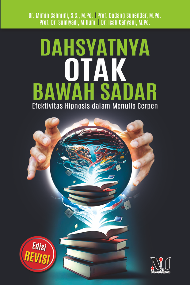 Dahsyatnya Otak Bawah Sadar Efektivitas Hipnosis dalam Menulis Cerpen