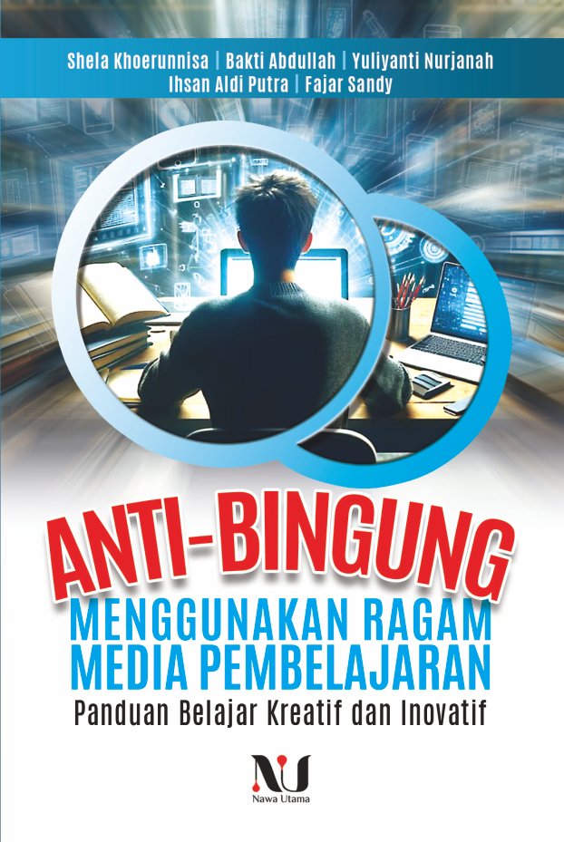 Antibingung Menggunakan Ragam Media Pembelajaran
