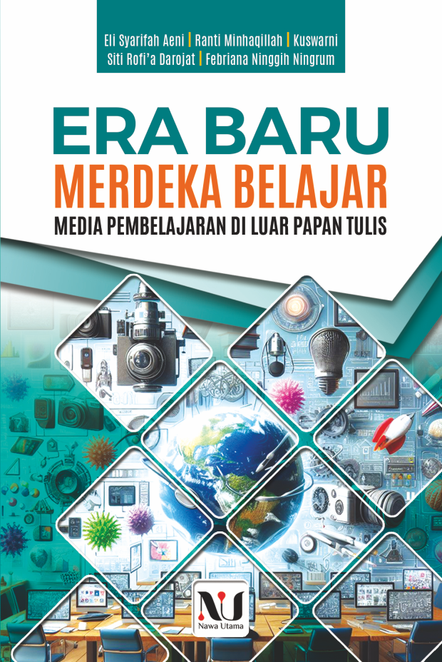 Era Baru Merdeka Belajar Media Pembelajaran di Luar Papan Tulis
