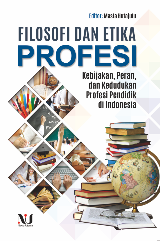 Filosofi dan Etika Profesi Kebijakan, Peran dan Kedudukan Profesi Pendidik di Indonesia