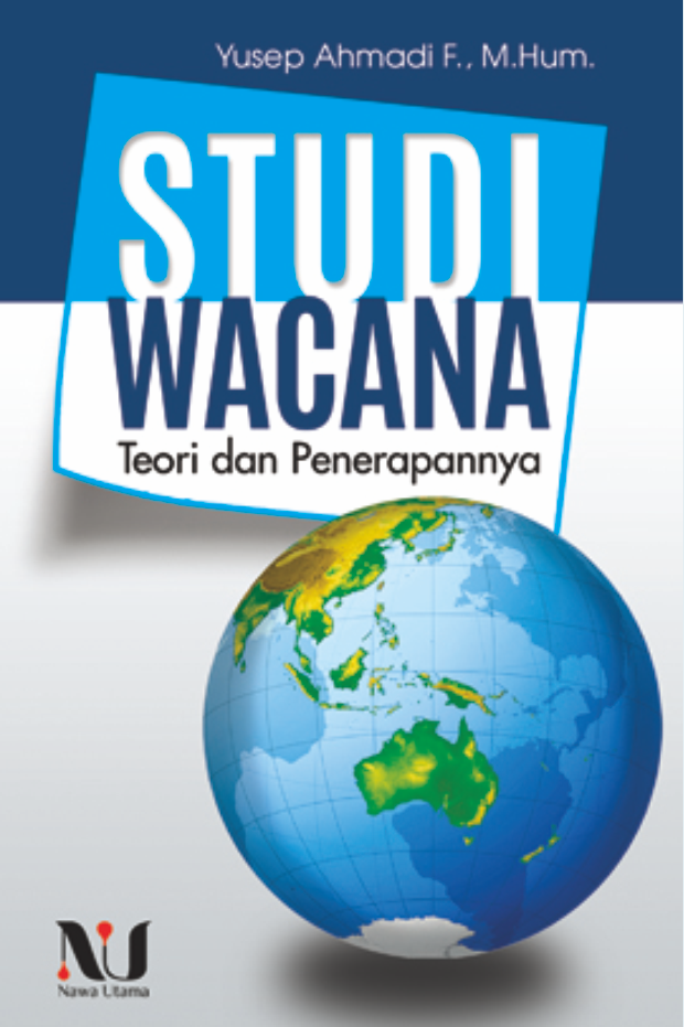 Studi wacana : teori dan penerapannya