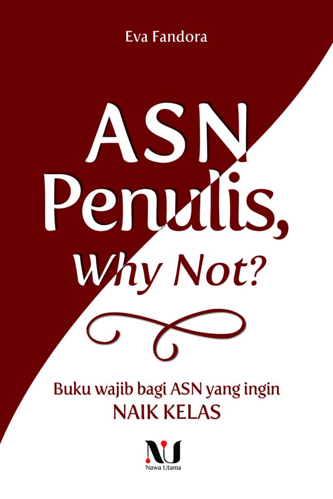 ASN Penulis, Why Not?